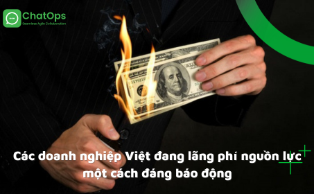 Các doanh nghiệp Việt đang lãng phí nguồn lực một cách đáng báo động
