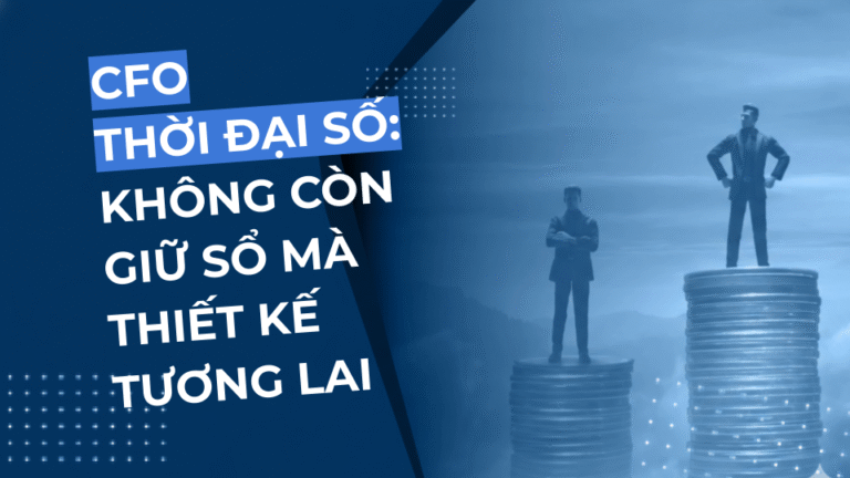 CFO thời đại số không còn là người giữ sổ